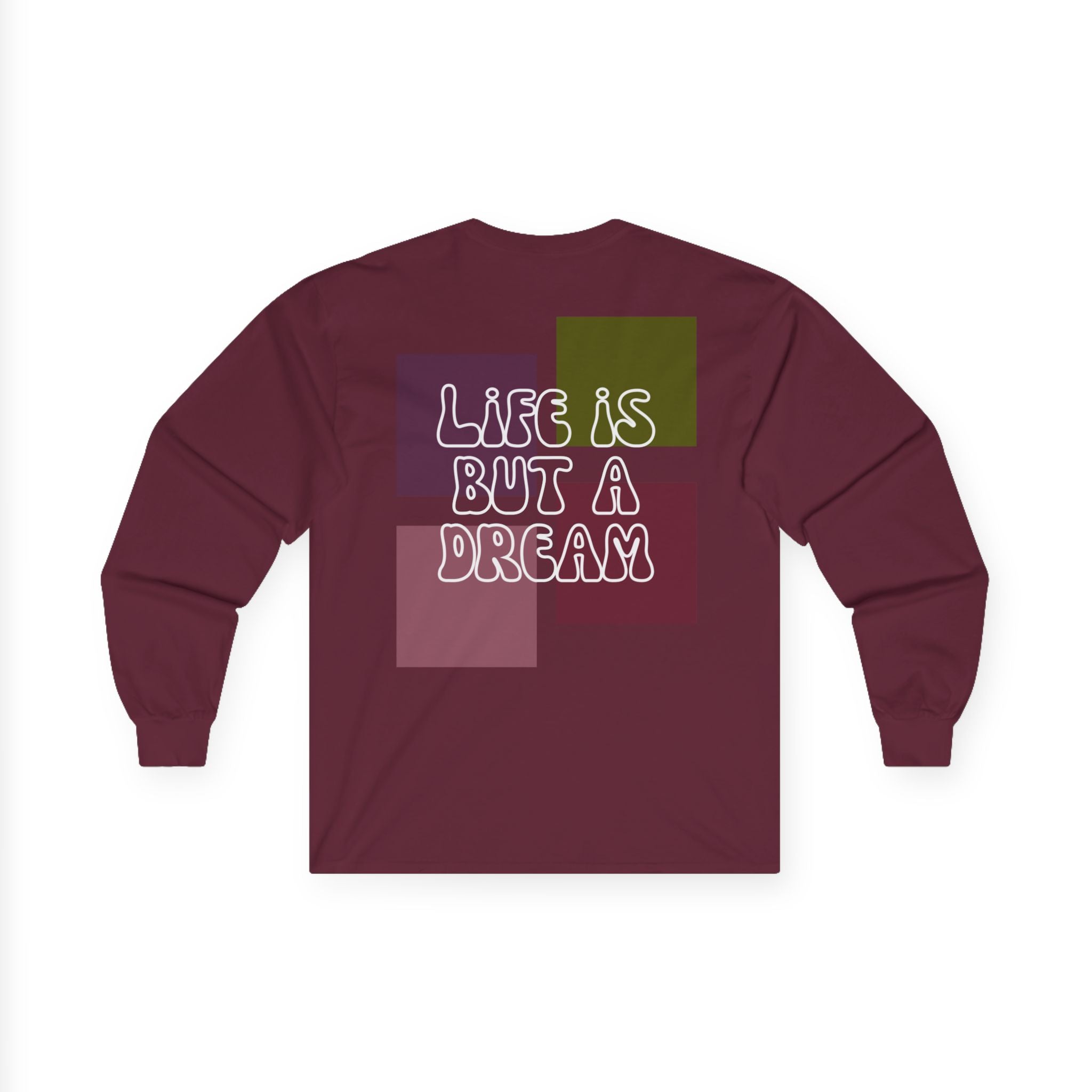 Long Sleeve Shirt — "Life Is But A Dream" Retro Graphic