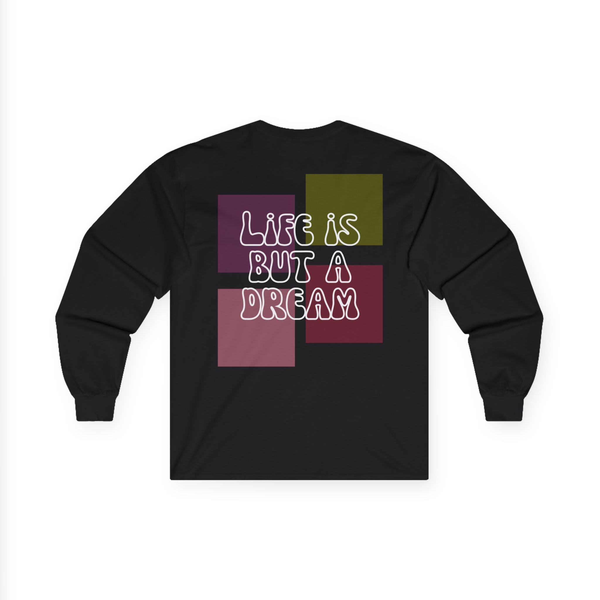 Long Sleeve Shirt — "Life Is But A Dream" Retro Graphic